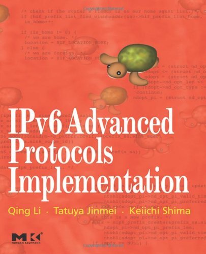 IPv6 Advanced Protocols Implementation (The Morgan Kaufmann Series in Networking)