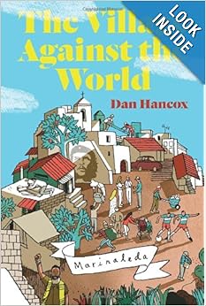 The Village Against The World - Dan Hancox
