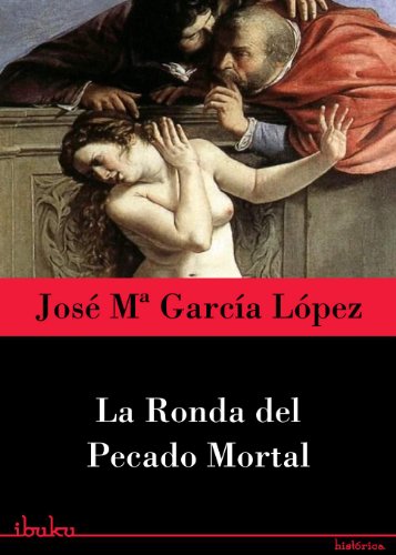 La ronda del pecado mortal (Spanish Edition)