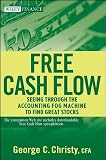 Produkt-Bild: Free Cash Flow: Seeing Through the Accounting Fog Machine to Find Great Stocks (Wiley Finance)