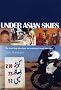 Under Asian Skies: Eye Opening Motorcycle Adventure Through the Cultures and Colours of Asia