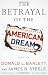 The Betrayal of the American Dream