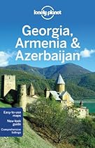 Lonely Planet Georgia Armenia & Azerbaijan (Multi Country Guide)