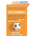 Soccernomics: Why England Loses, Why Spain, Germany, and Brazil Win, and Why the Us, Japan, Australia, Turkey-And Even Iraq-Are Dest