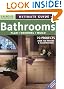 Ultimate Guide to Bathrooms: Plan, Remodel, Build