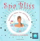 Spa bliss : heavenly ideas for chilling out