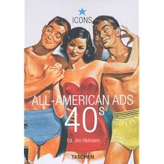 All-American Ads of the 40s (Icons Series)