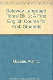Gateway : a first English course for Arab students