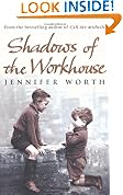 Shadows Of The Workhouse: The Drama Of Life In Postwar London