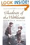 Shadows Of The Workhouse