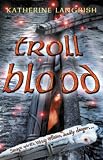 Troll Blood (Troll Trilogy)