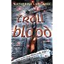 Troll Blood (Troll Trilogy)