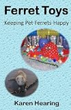 Ferret Toys: Keeping Pet Ferrets Happy