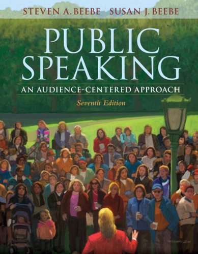 Public Speaking: An Audience-Centered Approach (7th Edition) (MySpeechLab Series)
