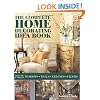 The Complete Home Decorating Idea Book: Thousands of Ideas for Windows, Walls, Ceilings and Floors
