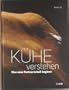 K�he verstehen: Eine neue Partnerschaft beginnt