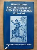 English society and the crusade 1216-1307