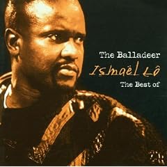 The Balladeer: The Best of Ismael Lo