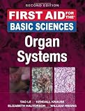 First Aid for the Basic Sciences: Organ Systems, Second Edition (First Aid Series)