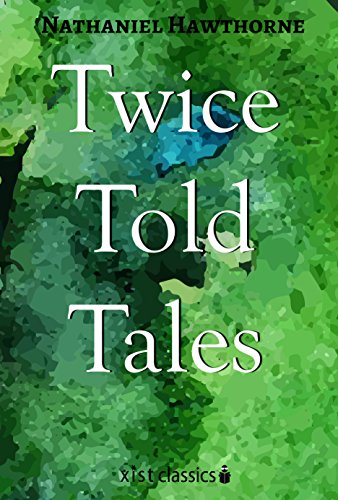 Twice Told Tales (Xist Classics)