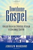 Downhome Gospel: African American Spiritual Activism in Wiregrass Country