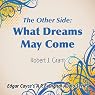 The Other Side: What Dreams May Come