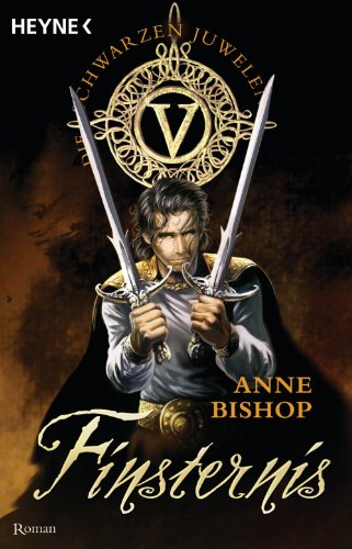 Finsternis: Die schwarzen Juwelen Bd. 5  - Roman (German Edition)