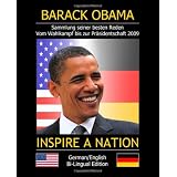 INSPIRE A NATION: Sammlung seiner besten Reden. Vom Wahlkampf bis zur Pr�sidentschaftswahl (2009 bilingual Edition)von "Raoul Heinze"