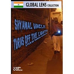 Shyamal Uncle Turns off the Lights (Amazon.com Exclusive)