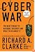 Cyber War: The Next Threat to National Security and What to Do About It