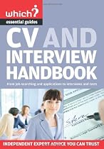 CV and Interview Handbook ("Which?" Essential Guides)