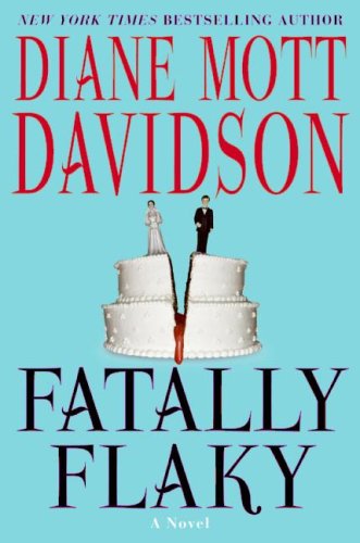 Fatally Flaky: A Novel (Goldy Schulz Culinary Mysteries, No. 15)