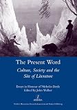 The present word : culture, society and the site of literature : essays in honour of Nicholas Boyle