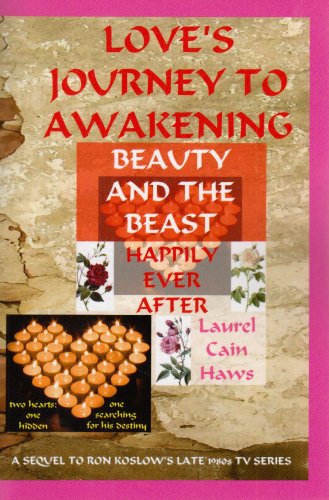 Love's Journey to Awakening-Beauty and the Beast-Happily Ever After