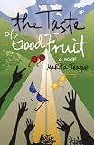 The Taste Of Good Fruit