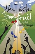 The Taste Of Good Fruit
