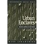 Urban Enclaves (Contemporary Social Issues)