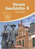 Forum Geschichte - Gymnasium Niedersachsen: 8. Schuljahr - Vom Absolutismus bis zur Industrialisierung: Sch&uuml;lerbuch
