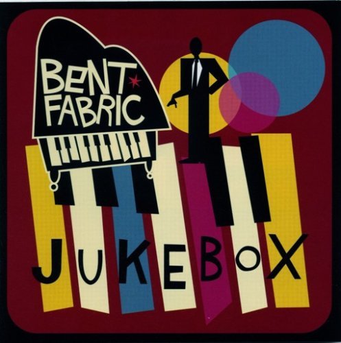 Bent Fabric - Jukebox By Bent Fabric - Zortam Music