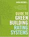 Guide to Green Building Rating Systems (Wiley Series in Sustainable Design)