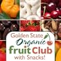 Golden State Organic Fruit and Snack Club - 6 Month Club (Free Shipping!)