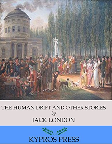 The Human Drift and Other Stories