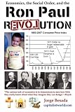 Economics, the Social Order, and the Ron Paul Revolution