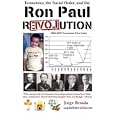 Economics, the Social Order, and the Ron Paul Revolution by Jorge Besada
