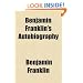 Benjamin Franklin's Autobiography
