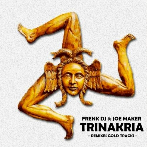 VA Trinakria (Remixes Gold Tracks) (FKJ08150) WEB 2010 VA Trinakria (Remixes Gold Tracks) (FKJ08150) WEB 2010