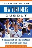 Tales from the New York Mets Dugout (Tales from the Team)