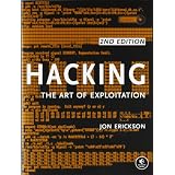 Hacking: The Art of Exploitationpar Jon Erickson