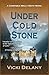 Under Cold Stone (Constable Molly Smith Novels, 7)