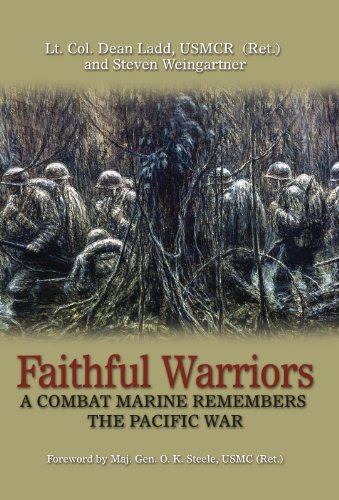 Faithful Warriors: A Combat Marine Remembers the Pacific War